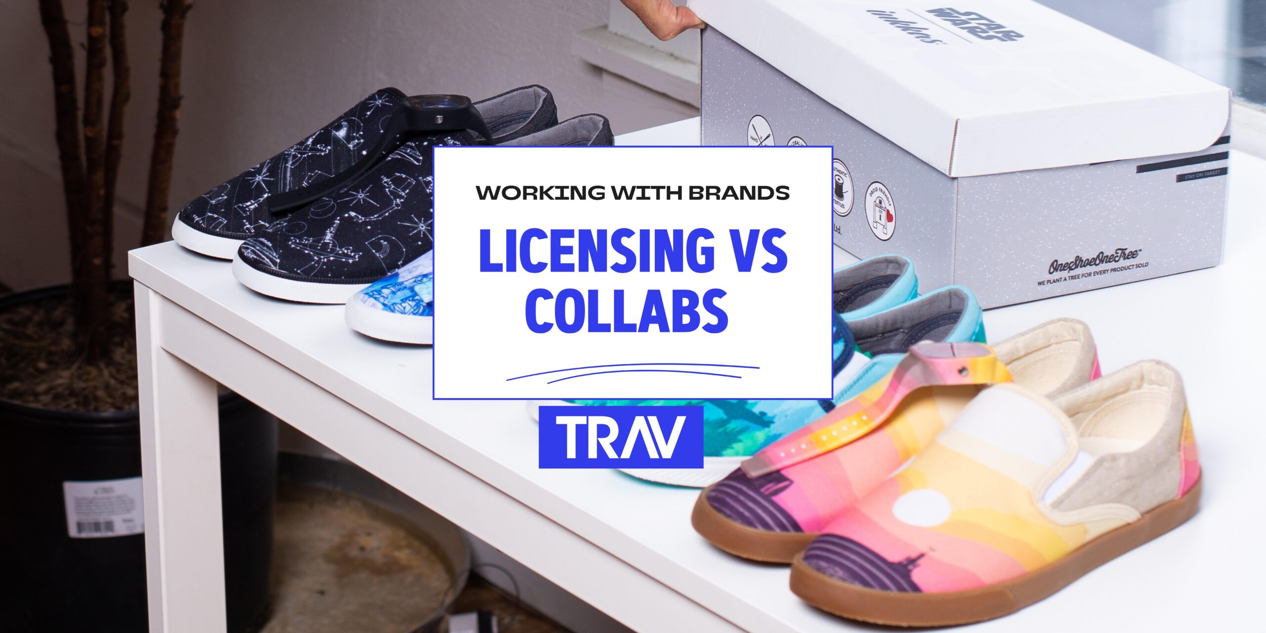 A table displays several pairs of patterned slip-on shoes and a Star Wars-branded shoebox, with a sign reading "Licensing vs Collabs" and "Working With Brands TRAV.